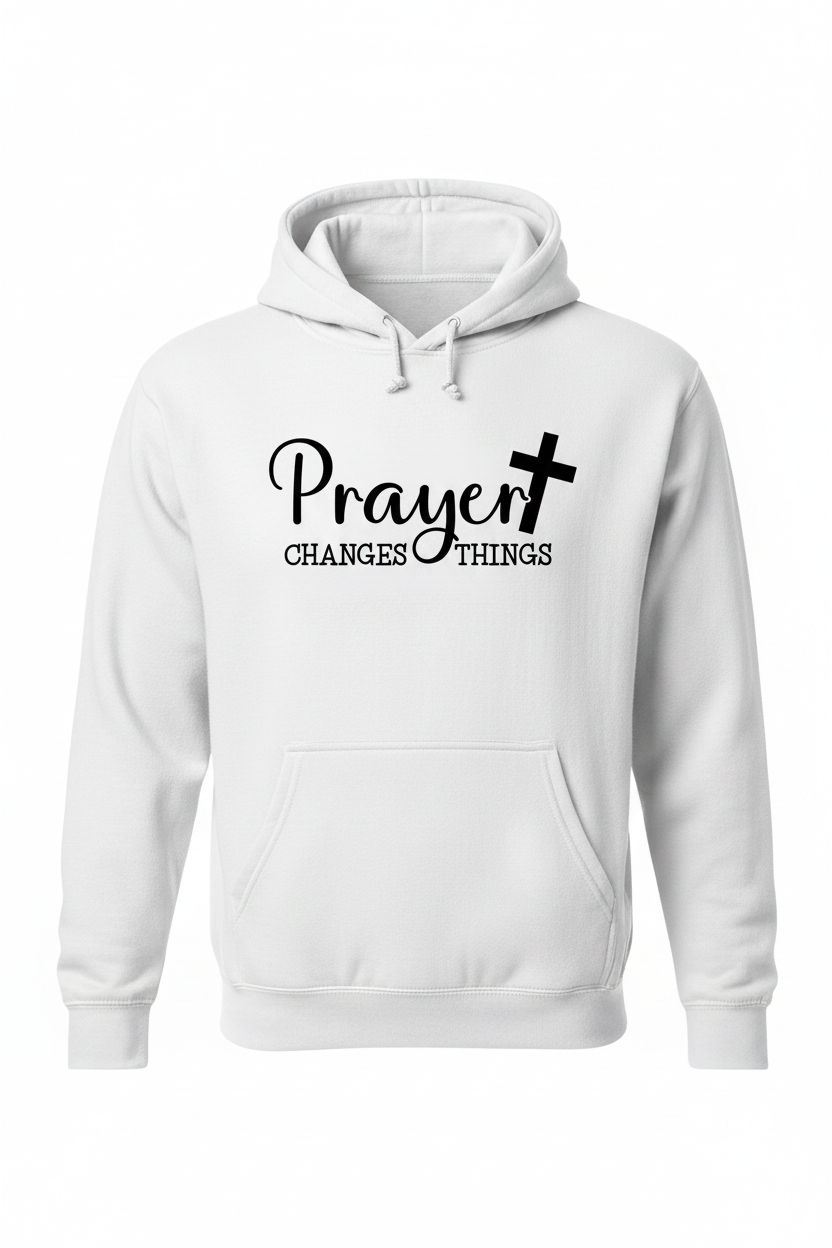White Hoodie - Prayer Changes Things