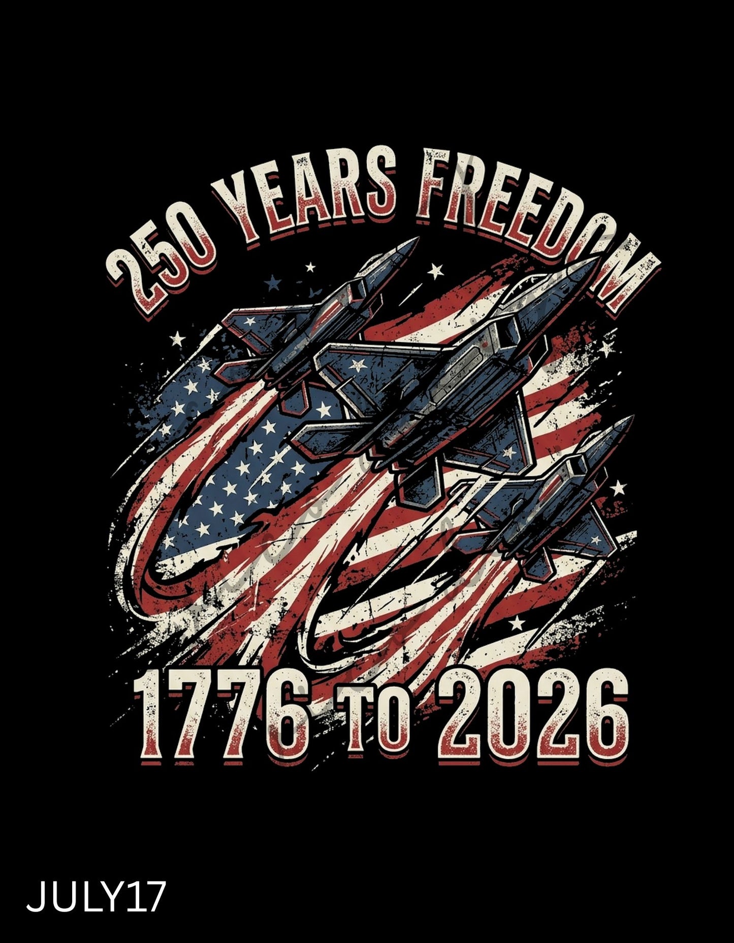 250 Years Freedom 1776–2026 Patriotic Fighter Jet