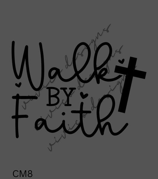 Walk By Faith